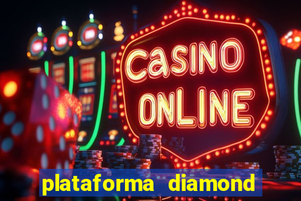 plataforma diamond 777 bet